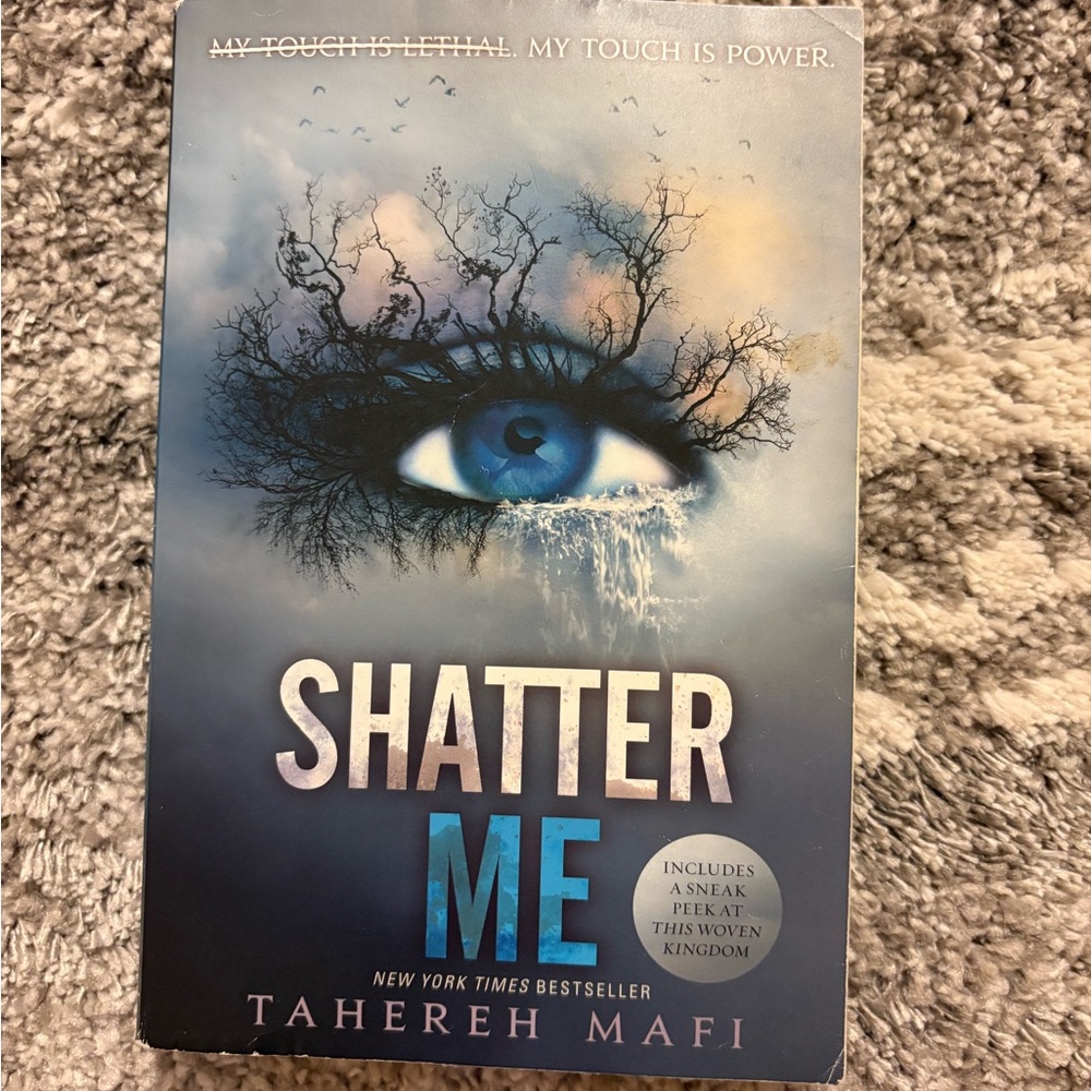 Shatter Me by Tahereh Mafi